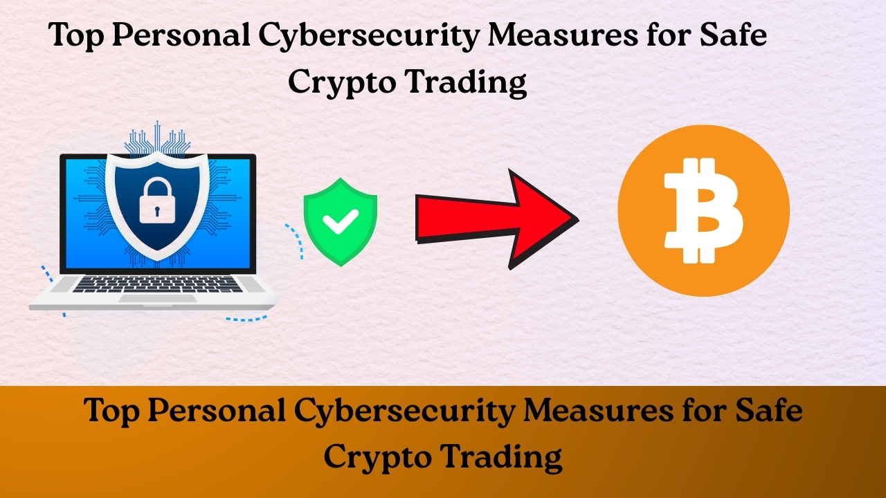 Crypto trading cybersecurity tips