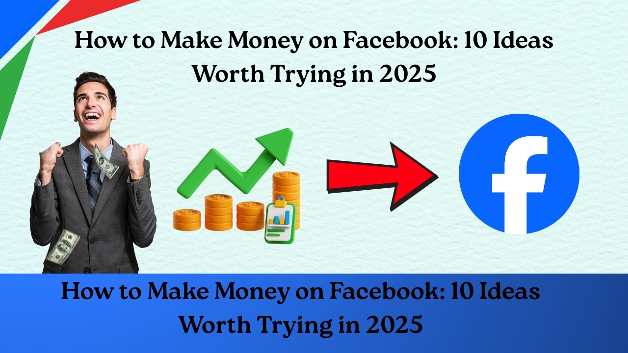 Facebook income ideas 2025